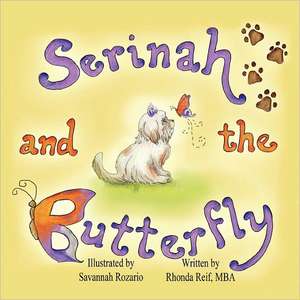 Serinah and the Butterfly de Rhonda Reif