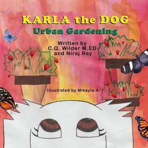 Karla the Dog de C. Q. Wilder M. Ed