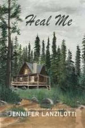 Heal Me de Jennifer Lanzilotti