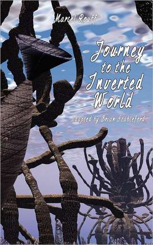 Journey to the Inverted World de Marcel Rouff