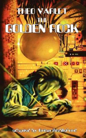 The Golden Rock de Theo Varlet