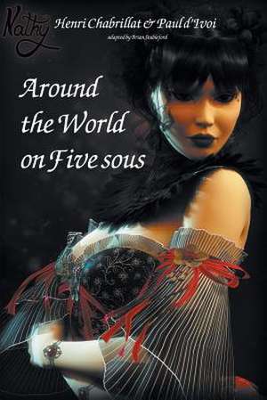 Around the World on Five Sous de Paul D'Ivoi