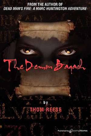 The Demon Baqash: Seven Tales of Murder & Madness de Thom Reese