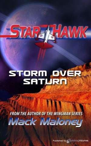 Storm Over Saturn: Starhawk de Mack Maloney