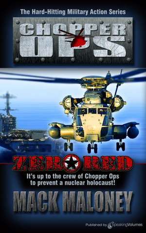 Zero Red: Chopper Ops de Mack Maloney