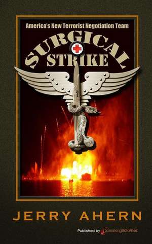 Surgical Strike: Surgical Strike de Jerry Ahern