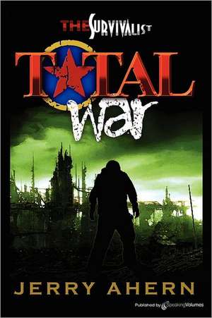 Total War: The Survivalist de Jerry Ahern