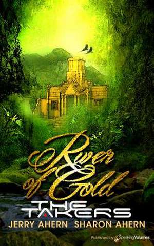 River of Gold de Jerry Ahern