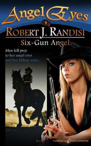 Six-Gun Angel de Robert J. Randisi