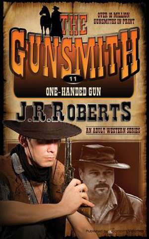 One Handed Gun de J. R. Roberts