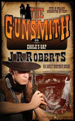 Eagle's Gap de J. R. Roberts