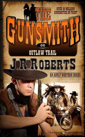 Outlaw Trail de J. R. Roberts