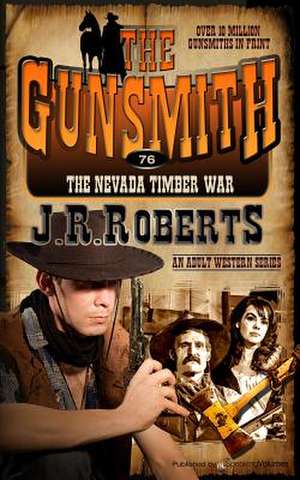 The Nevada Timber War de J. R. Roberts