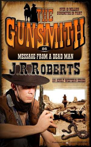 Message from a Dead Man de J. R. Roberts