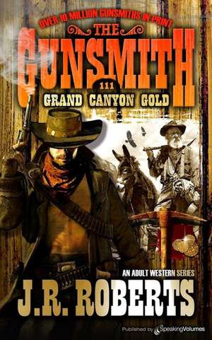 Grand Canyon Gold de J. R. Roberts