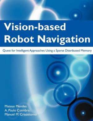 Vision-Based Robot Navigation de Mateus Mendes