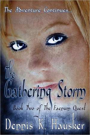 The Gathering Storm de Dennis K Hausker