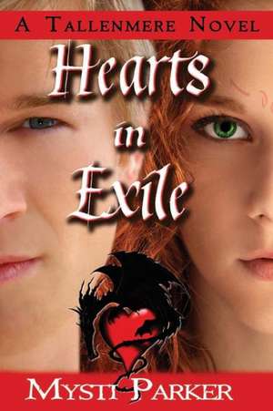 Hearts in Exile de Mysti Parker