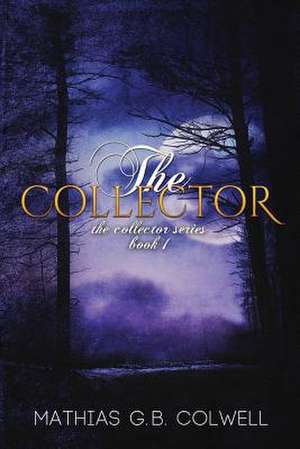 The Collector de Mathias G. B. Colwell