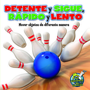 Detente y Sigue, Rapido y Lento (Stop and Go, Fast and Slow) de Buffy Silverman