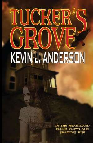 Tucker's Grove de Kevin J. Anderson