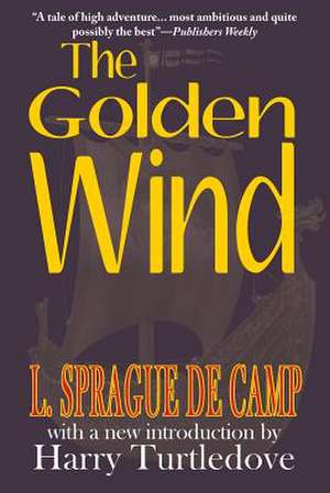 The Golden Wind de L. Sprague de Camp