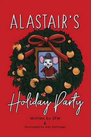 Alastair's Holiday Party de Jxw