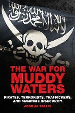 The War for Muddy Waters de Joshua Tallis