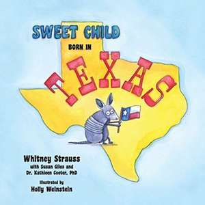 Sweet Child Born in Texas de Whitney Strauss