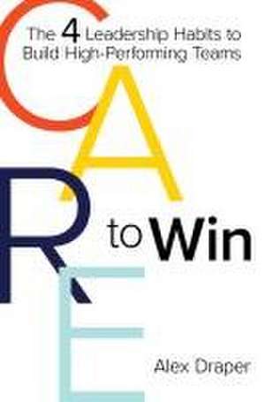 Care to Win de Alex Draper