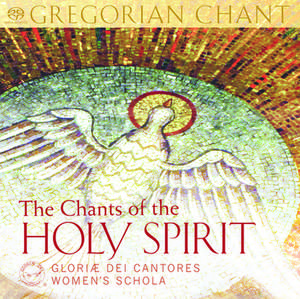 The Chants of the Holy Spirit de Glori Dei Cantores Schola