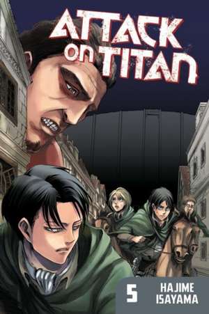 Attack on Titan 05 de Hajime Isayama