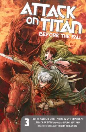 Attack On Titan: Before The Fall 3 de Hajime Isayama