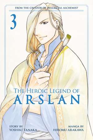 The Heroic Legend Of Arslan 3 de Hiromu Arakawa