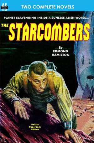 The Starcombers, the & Year When Stardust Fell de Edmond Hamilton