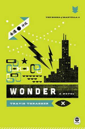 Wonder de Travis Thrasher