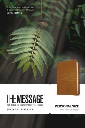 The Message: The Bible in Contemporary Language de Eugene H. Peterson