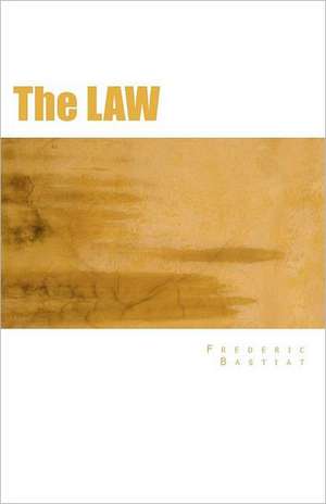 The Law: The Original Edition de Frederic Bastiat