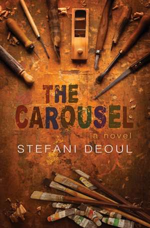 The Carousel de Stefani Deoul