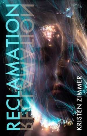 Reclamation de Kristen Zimmer