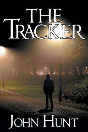 The Tracker de John Hunt