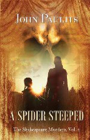 A Spider Steeped de John Paulits