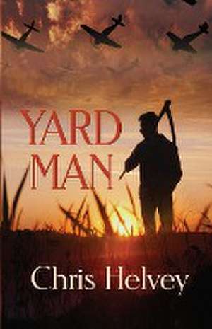 Yard Man de Chris Helvey