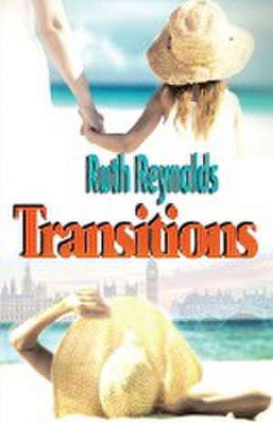 Transitions de Ruth Reynolds