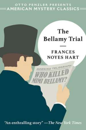 The Bellamy Trial de Frances Noyes Hart