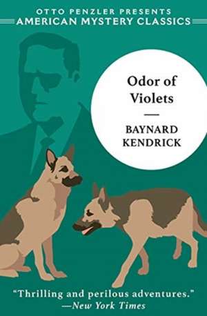 The Odor of Violets – A Duncan Maclain Mystery de Baynard Kendrick