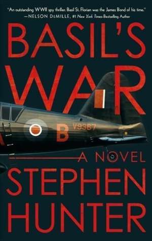 Basil′s War – A WWII Spy Thriller de Stephen Hunter