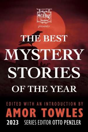 The Mysterious Bookshop Presents the Best Mystery Stories of the Year 2023 de Amor Towles