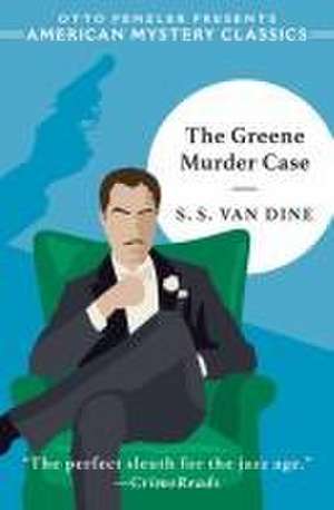 The Greene Murder Case de S S van Dine