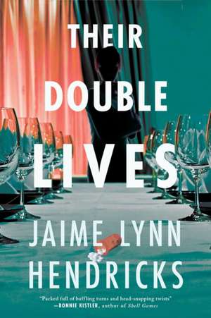 Their Double Lives de Jaime Lynn Hendricks